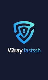 V2Ray Fastssh VPN 螢幕截圖 0