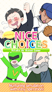 Nurturing’s nice choices ဖန်သားပြင်ဓာတ်ပုံ 1