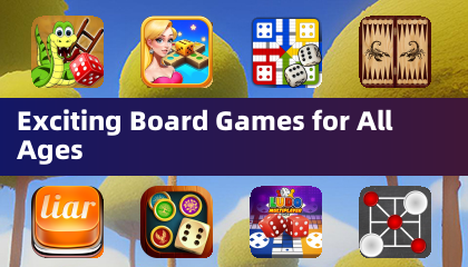 Exciting Board Games for All Ages