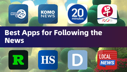 Best Apps for Following the News