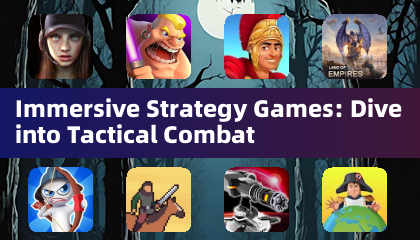 Immersive Strategy Games: Dive into Tactical Combat