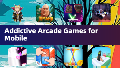 Addictive Arcade Games for Mobile