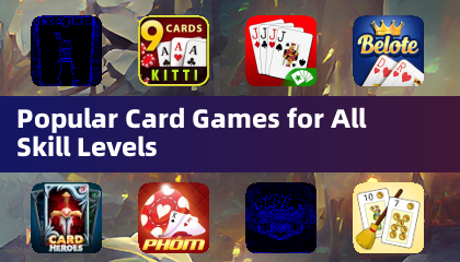 Popular Card Games for All Skill Levels