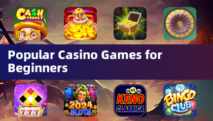 Popular Casino Games for Beginners