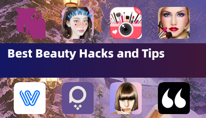 Best Beauty Hacks and Tips