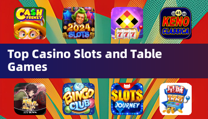 Top Casino Slots and Table Games