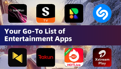 Your Go-To List of Entertainment Apps