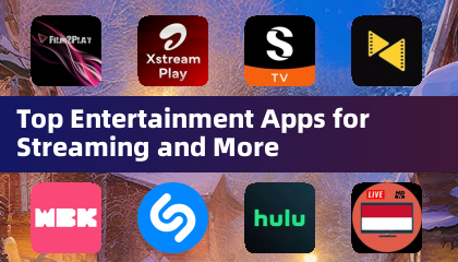 Top Entertainment Apps for Streaming and More