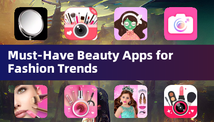 ဖက်ရှင်ခေတ်ရေစီးကြောင်းအတွက်အလှအပ apps များရှိရမလား