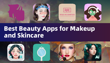 Meilleures Applications de Beauté pour le Maquillage et les Soins de la Peau