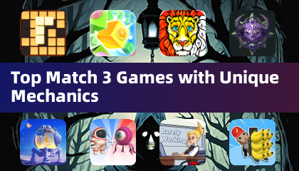 Top Match 3 Games with Unique Mechanics