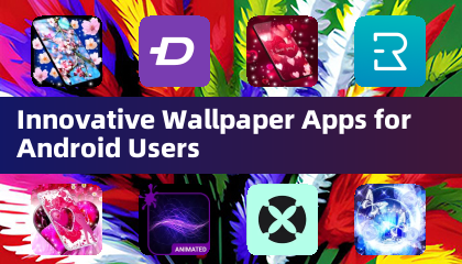 Androidユーザーのための革新的な壁紙アプリ