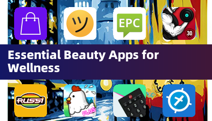 ウェルネスのための必須ビューティーアプリ