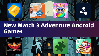 全新消除3連線冒險安卓遊戲