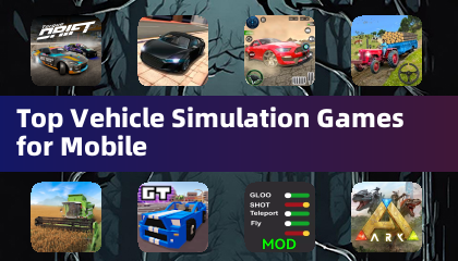 Top Vehicle Simulation Games for Mobile